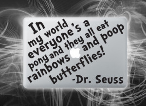 Poop Butterflies vinyl decal Dr. seuss quote sticker for macbook. $9 ...