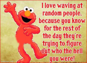 Elmo Quotes And Sayings Elmo quotes funny elmo quotes