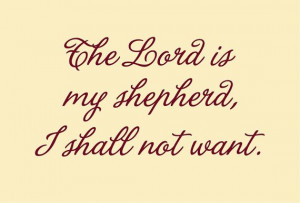 The Lord is my shepherd, I shall not want, decal, wall, door, ect on ...