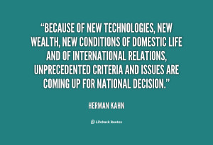 quote-Herman-Kahn-because-of-new-technologies-new-wealth-new-21146.png