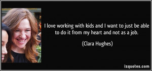 More Clara Hughes Quotes