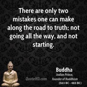 buddha-buddha-there-are-only-two-mistakes-one-can-make-along-the-road ...
