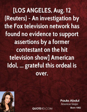 ... hit television show] American Idol, ... grateful this ordeal is over