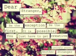 Tags: dear stranger quote type typography positive hopeful creative be ...