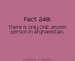 There is only ONE Jewish person in Afghanistan. – Fact Quote