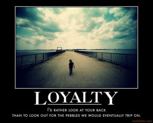 Funny Quotes About Loyalty