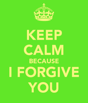 FORGIVE YOU!