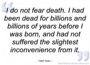do not fear death mark twain