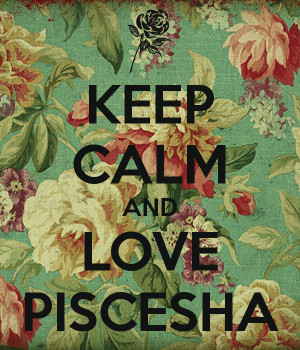 Keep Calm And Love Piscesha