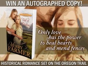 Autographed paperback giveaway of TRAIL OF DESTINY by Merry Farmer