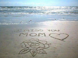 Miss You Mom