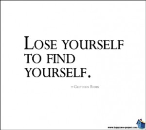 Secrets of Adulthood: Lose Yourself To Find Yourself.