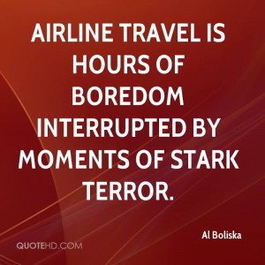 Al Boliska Travel Quotes