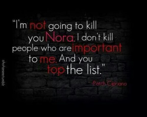 not going to kill you Nora...