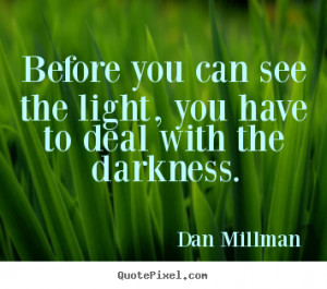 ... dan millman more inspirational quotes life quotes success quotes love