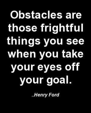 Often, the biggest obstacle to achieving your dreams is deciding you ...