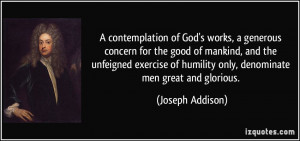 contemplation of God's works, a generous concern for the good of ...