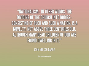 quote-John-Nelson-Darby-nationalism-in-other-words-the-dividing-11153 ...