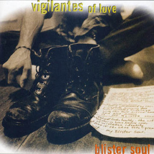 from Blister Soul by Vigilantes of Love