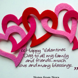 Quotes Picture: happy valentines day to all my family and friends ...
