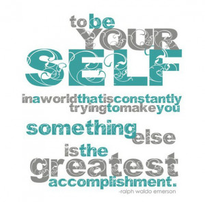 Being Yourself Quotes (81)