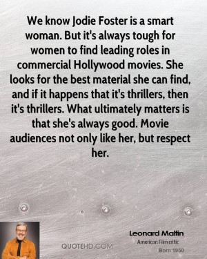 We know Jodie Foster is a smart woman. But it's always tough for women ...