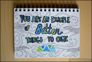 quote-you-are-an-example-of-better-things-to-come.jpg