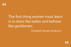 Quote by Elizabeth Garrett Anderson