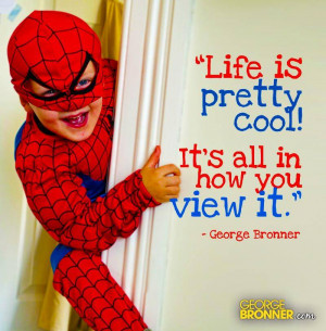 ... is Pretty Cool - GeorgeBronner.com | Notes, Quotes, Comments & Ideas