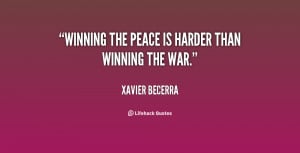 quote-Xavier-Becerra-winning-the-peace-is-harder-than-winning-117123_2 ...
