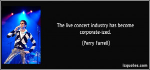 More Perry Farrell Quotes