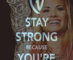 Back > Pix For > Stay Strong Quotes Demi Lovato
