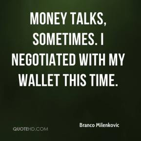 Money talks, sometimes. I negotiated with my wallet this time and ...