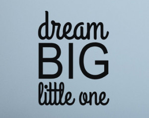 Dream Big Little One Decal Wall Words Vinyl Lettering Quote, Boys Room ...