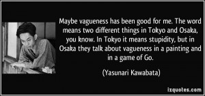 Maybe vagueness has been good for me. The word means two different ...