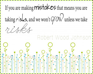 ... of the quote by Robert Wood Johnson from Johnson and Johnson
