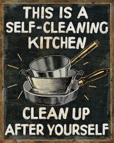 Self Cleaning Kitchen - Clean Up After Yourself More
