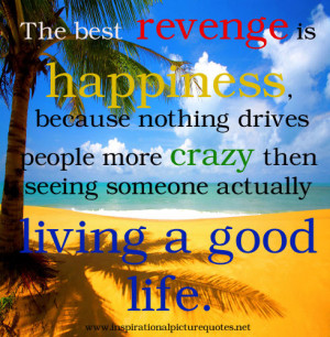 ... crazy then seeing someone actually living a good life.” © Tumblr