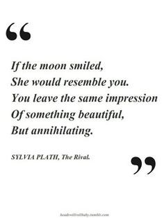 sylvia plath quotes more life quotes moon smiledx sylvia plath moon ...