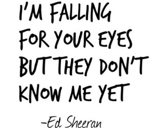 Ed sheeran love quote 