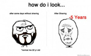 how i look before and after shaving