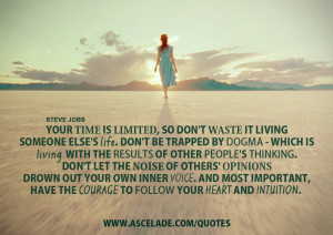 Your Time Is Limited So Don t Waste It Living Someone Else s Life