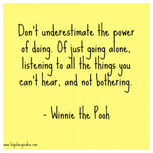 don't underestimate the power of doing. of just going alone, listening ...