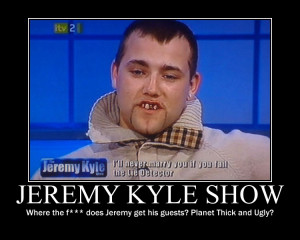 Jeremy Kyle guests by lmorgan542