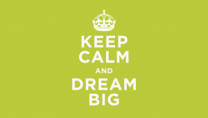 Keep Calm Dream Quotes Background HD Wallpaper Keep Calm Dream Quotes