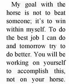 Ray Hunt. Totally beautiful quote.... More