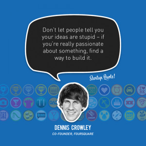 Don’t let people tell you your ideas are stupid – if you’re ...