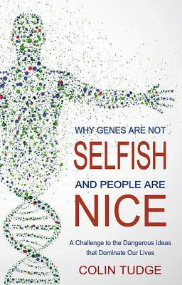 ... People Are Nice: A Challenge to the Dangerous Ideas That Dominate Our