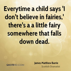 Says ‘I Don’t Believe In Fairies,’ There’s A Little Fairy ...