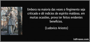 Embora na maioria das vezes o fingimento seja / criticado e dê ...